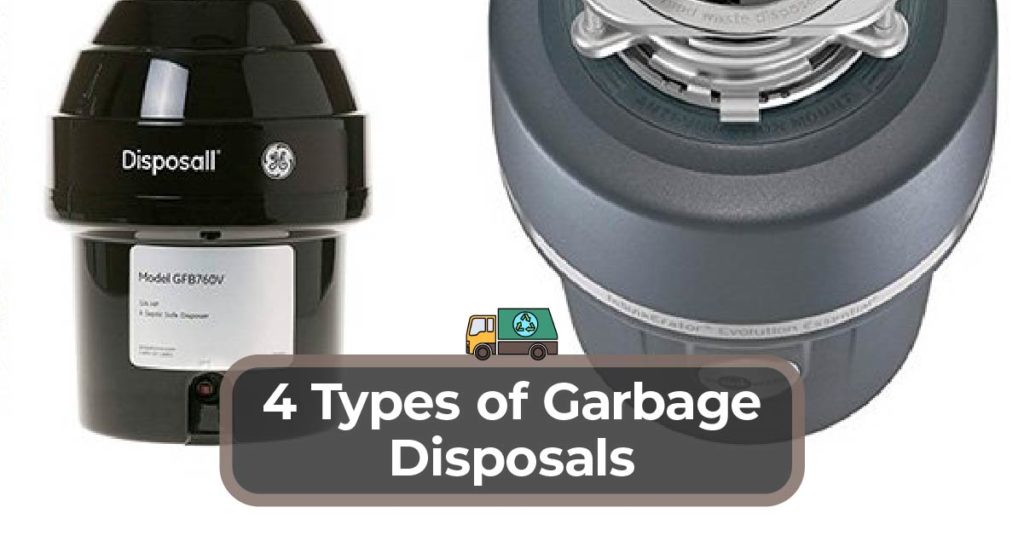 four-types-of-garbage-disposals-well-known-garbage-disposal-kinds-arime